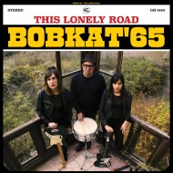 BOBKAT'65 - This Lonely Road (Amarillo)